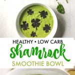 Long photo of green smoothie bowl with chocolate shamrocks and text overlay.