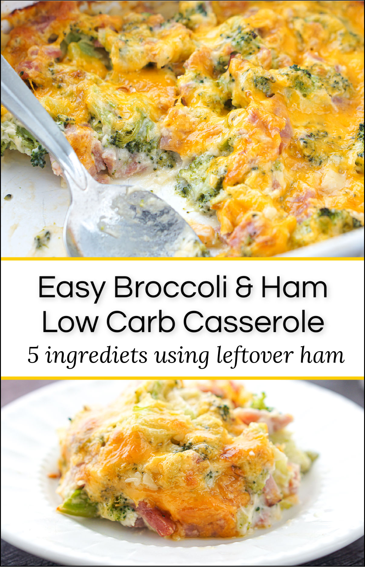 Keto Ham and Broccoli Casserole easy recipe using leftover ham!