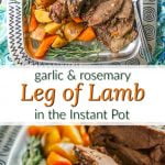 silver platter with leg of lamb made in Instant Pot with vegetables and text overlay