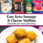 ingredients and white plate with a stack of keto mini sausage muffins and text