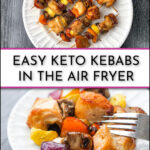 white plate with air fryer chicken kebabs with veggies with text