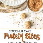 closeup of coconut cake protein balls with text overlay