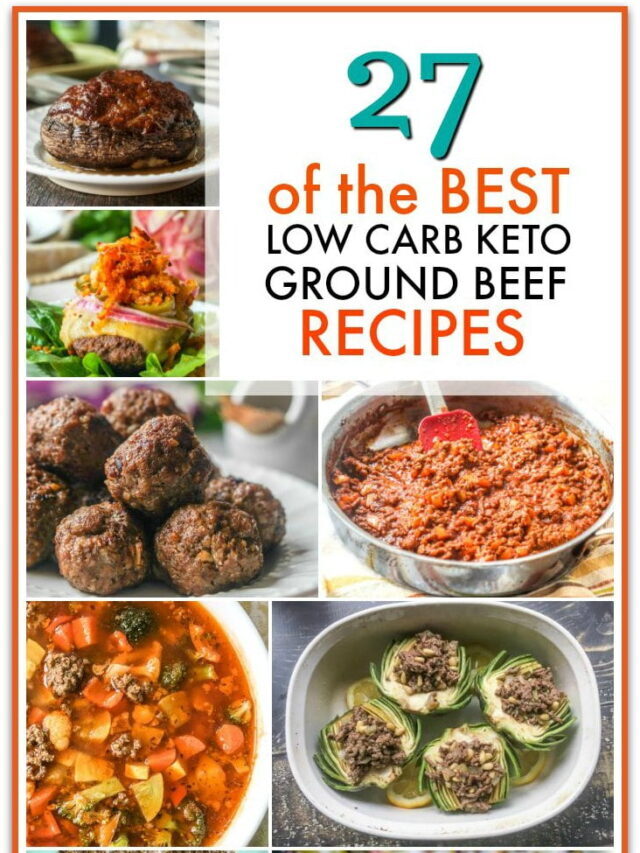 27 Keto Ground Beef Recipes for Dinner!