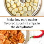 dehydrator with zucchini slices and zucchini nacho chips with text overlay