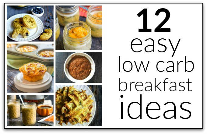 collage of 12 low carb breakfast ideas and text overlay