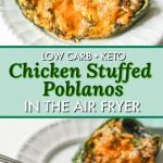 low carb chicken stuffed poblano peppers with text overlay