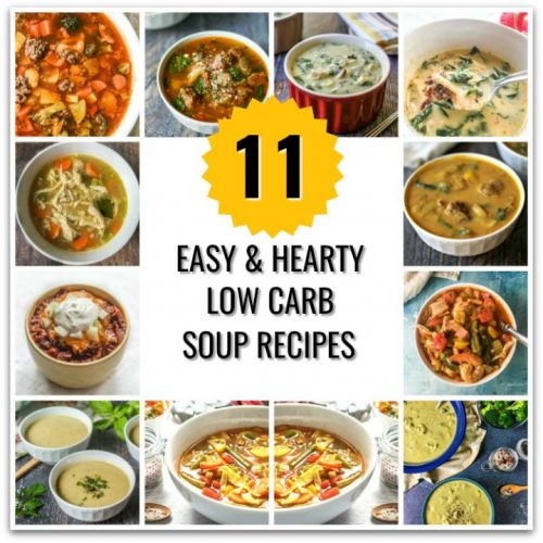 11 Hearty & Easy Low Carb Soup Recipes For Colder Weather | My Life