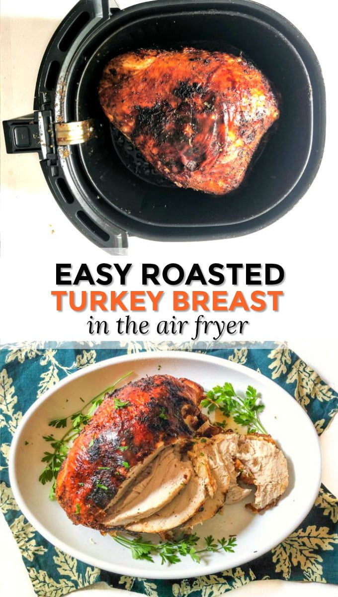 air fryer basket and white platter with roasted turkey breast and text overlay