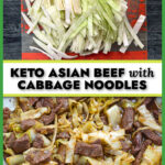 Raw cabbage noodles and a pan with keto beef and cabbage stir fry dish and text.