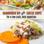 low carb hamburger dip in baking dish and white plate, cheese chips and text overlay