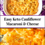 baking dish with keto Mac and cheese with cauliflower and text