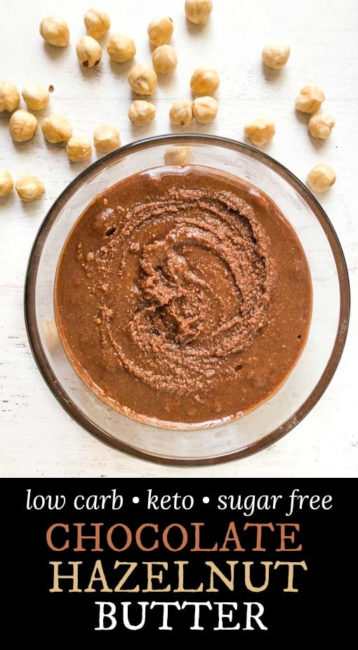 Low Carb Chocolate Hazelnut Butter Recipe 4 Ingredients & 5 Minutes