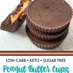 stack of low carb peanut butter cups and text overlay