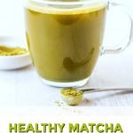 a glass cup of matcha green tea with text overlay