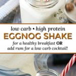 glass jar with low carb eggnog shake with striped straw and text