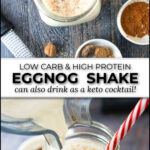 The top of a glass jar with a serving of keto eggnog protein shake with a few scattered ingredients and text overlay.