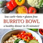 white keto burrito bowl with ingredients and text