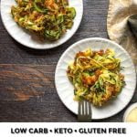white plates with keto cheesy zucchini noodles with text