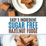 white plate with sugar free hazelnut fudge and text
