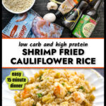 Ingredients and plate of the keto shrimp fried rice with cauliflower rice and text overlay.