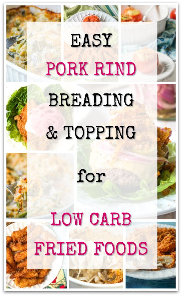 collage of low carb fried food using pork rinds and text