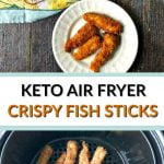 white plates with keto air fryer fish sticks and text