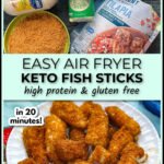Ingredients and white plate with air fryer keto fish sticks and text overlay.