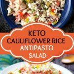 blue bowl and white plate with keto antipasto cauliflower rice salad and text