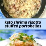 pan of shrimp cauliflower risotto with stuffed mushrooms and text overlay