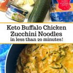 white plate and skillet with keto buffalo chicken zucchini noodles and text overlay