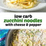 pan and plate with keto zucchini noodles with cheese and pepper and text overlay