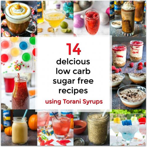 14 Tasty Low Carb Recipes using Torani Sugar Free Syrups!