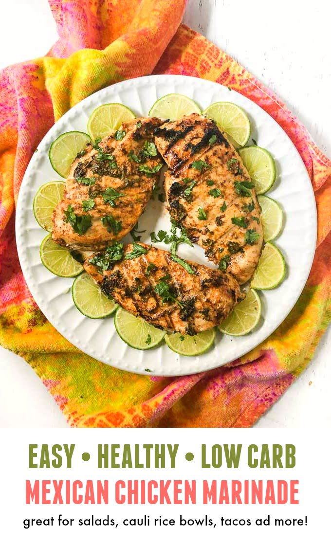 Mexican Marinated Chicken Recipe Easy Low Carb Marinade For Grilling