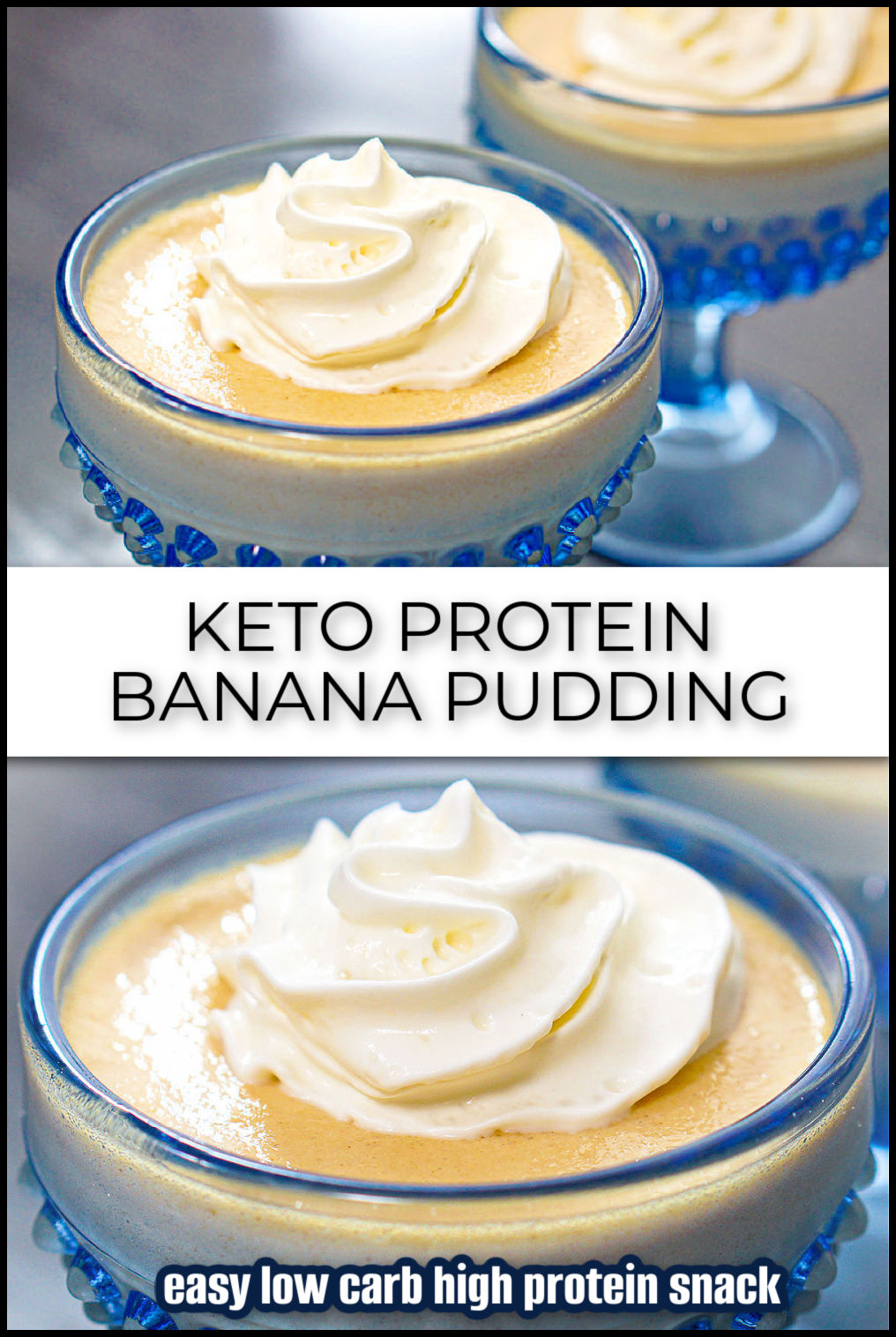 Closeup of two blue dessert dish with high protein banana pudding with whipped cream and text overlay.
