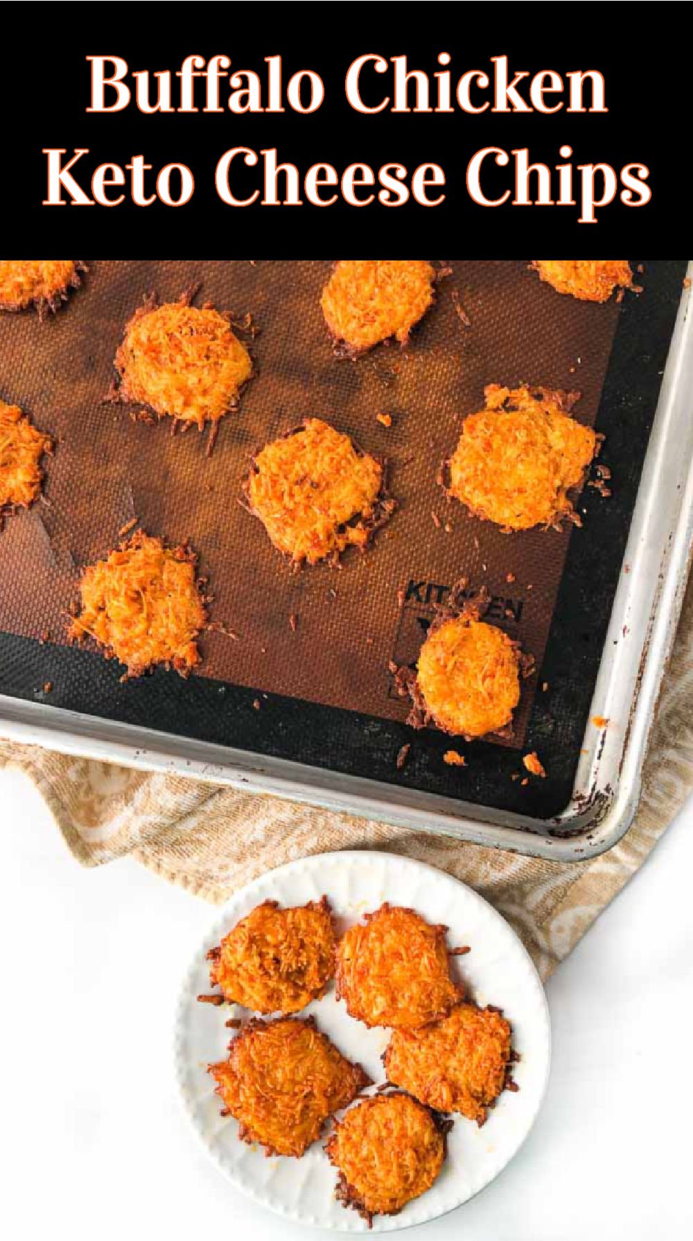 Buffalo Chicken Keto Cheese Chips Recipe gluten free, low carb snack!