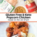 white bowl with keto popcorn chicken and the ingredients with text