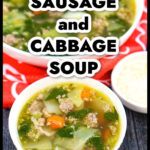 Two white bowls with the low carb sausage and vegetables soup with parmesan cheese on the side and text overlay.