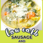 A white bowl of keto sausage cabbage soup and text overlay.