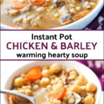 white bowl with Instant Pot chicken barley soup and colorful purple tea towel and text overlay
