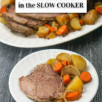 aerial view of platter and plate with roasted slow cooker lamb and veggies and text