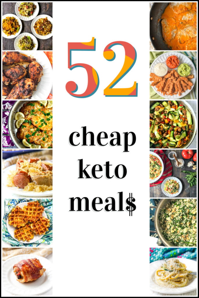 collage of some of the 52 cheap keto meals with text overlay