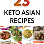 collage of keto Asian recipes with text overlay