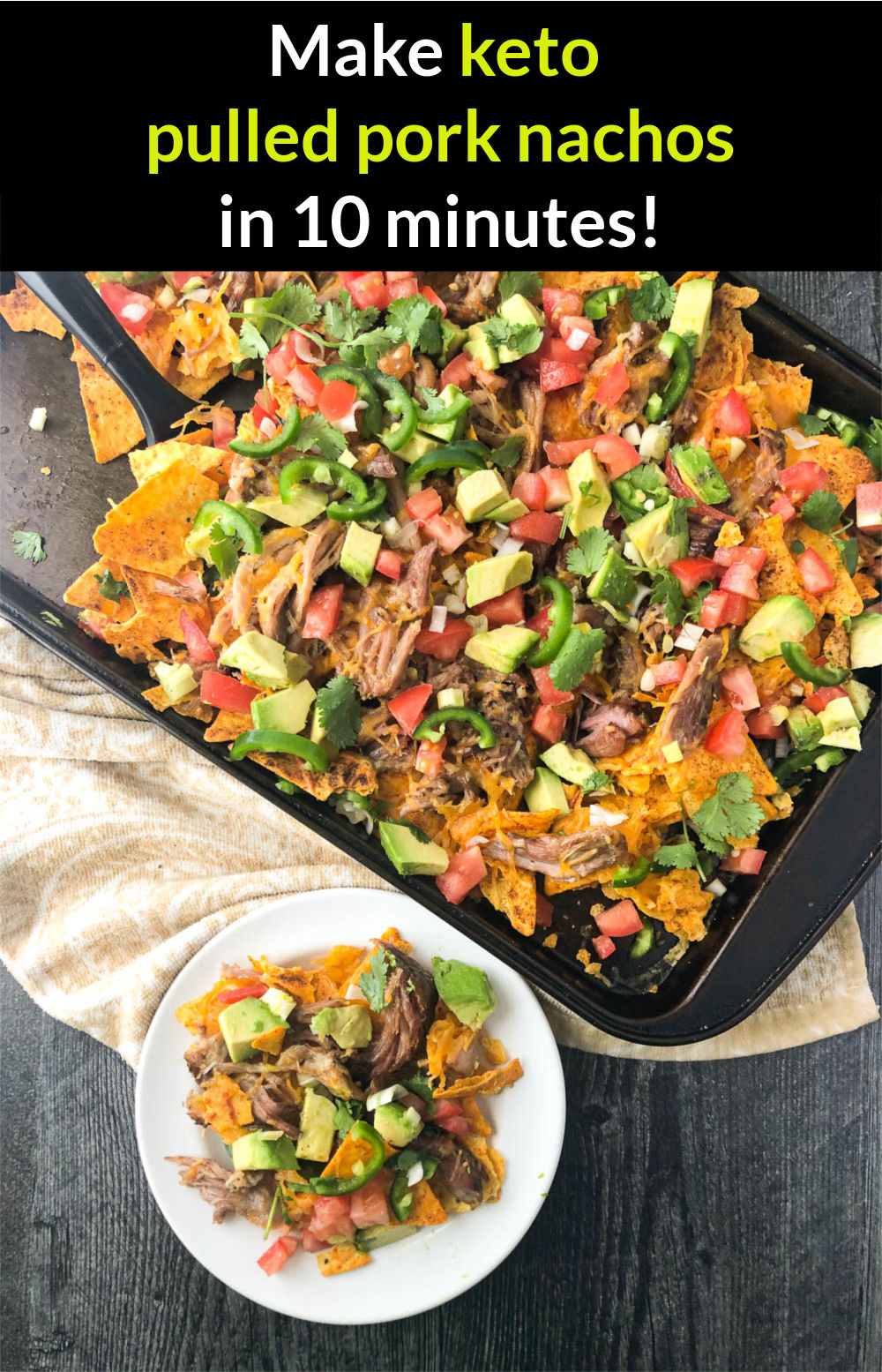Keto Nachos using Leftover Pulled Pork & Keto Toppings in 10 Minutes!