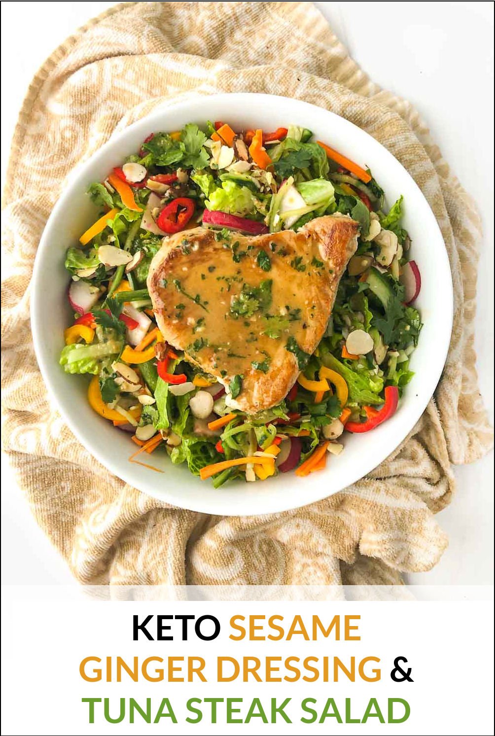Keto Sesame Ginger Dressing Recipe & Healthy Tuna Steak Salad