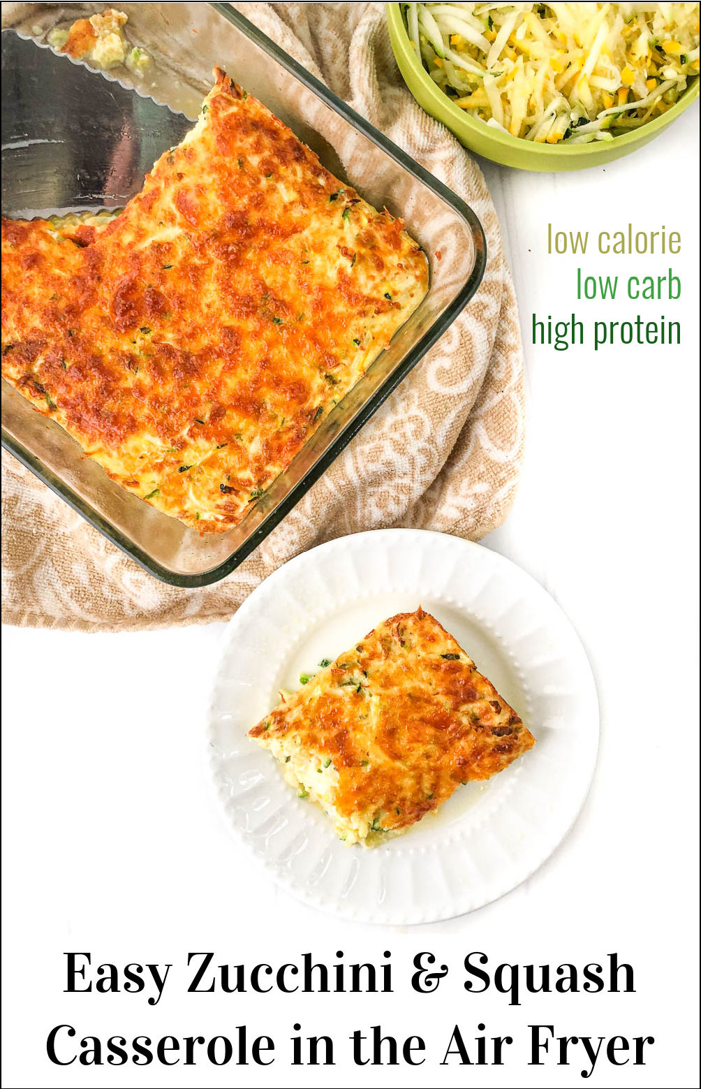 Cheesy Zucchini and Squash Casserole in the Air Fryer keto & gluten free