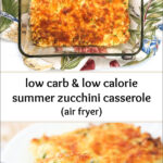baking dish with keto zucchini casserole with text