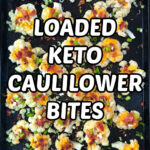 cookie sheet with keto cauliflower bites and text overlay