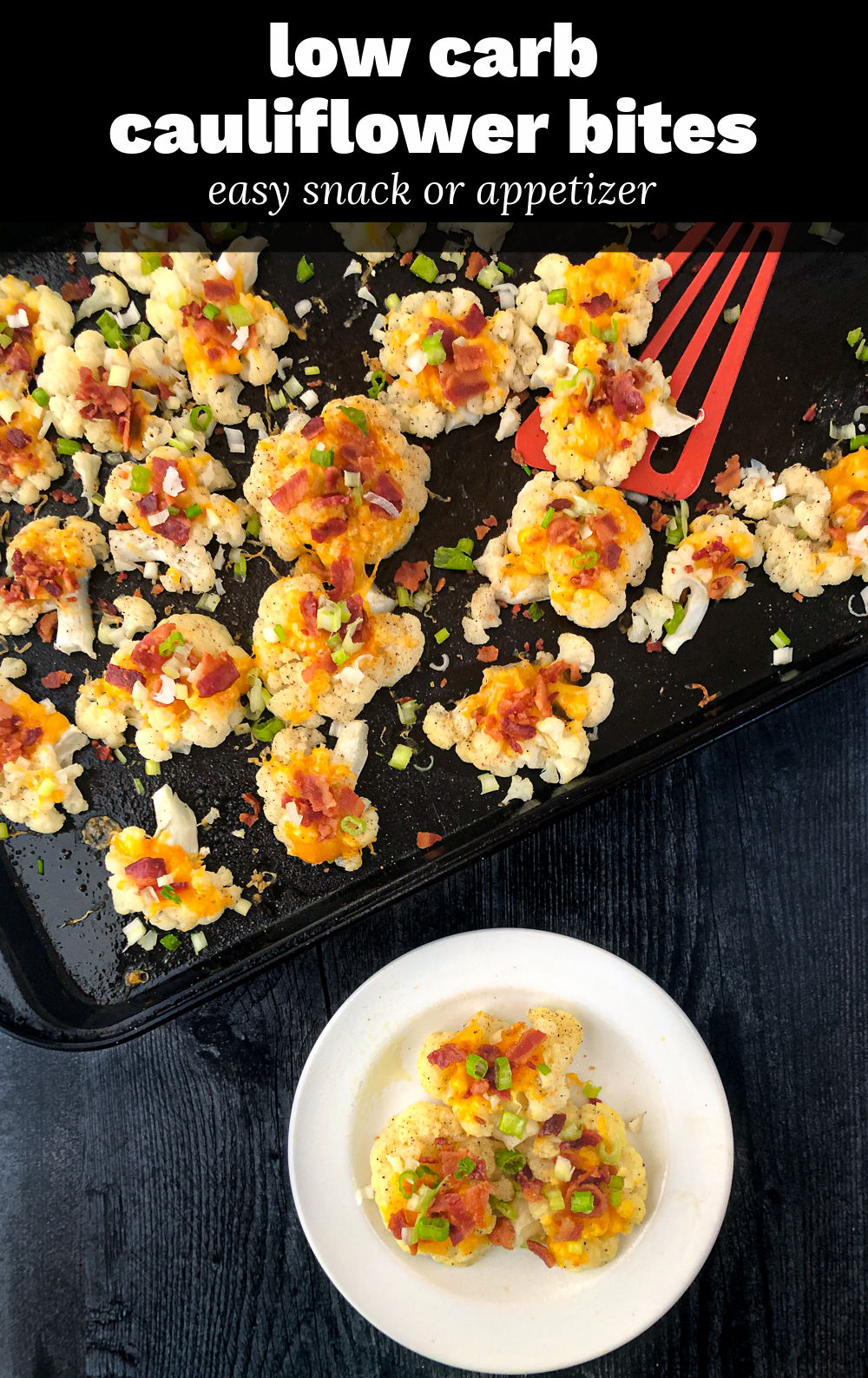 Loaded Keto Cauliflower Bites easy low carb snack or side dish!