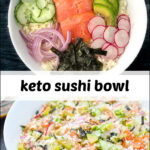 white bowl with keto California roll bowl and text