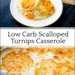 baking dish and white plate with keto scalloped potatoes using turnips and text